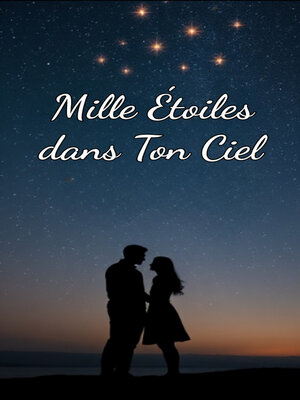 cover image of Mille Étoiles dans Ton Ciel